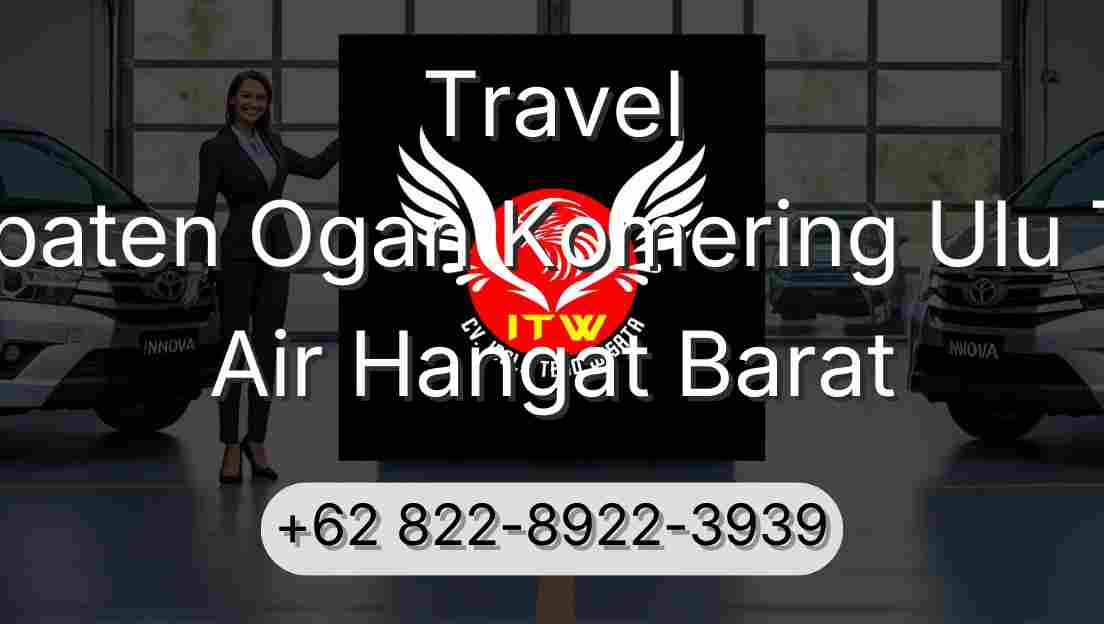 Travel Kabupaten Ogan Komering Ulu Timur Air Hangat Barat
