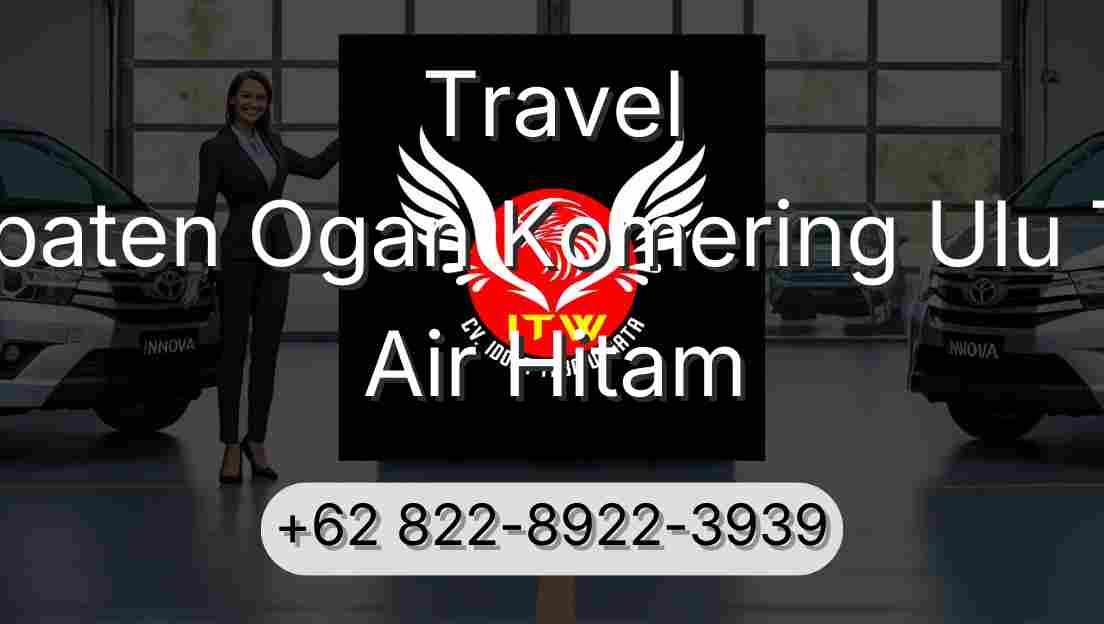 Travel Kabupaten Ogan Komering Ulu Timur Air Hitam
