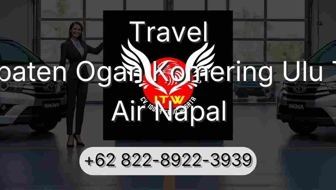 Travel Kabupaten Ogan Komering Ulu Timur Air Napal