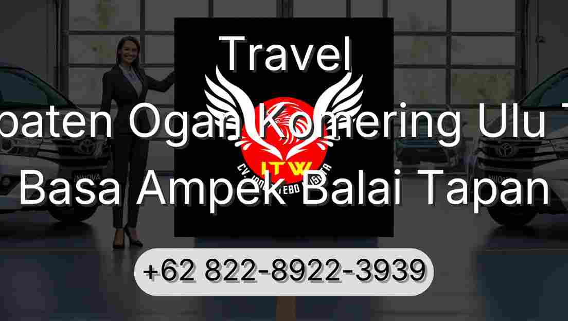 Travel Kabupaten Ogan Komering Ulu Timur Basa Ampek Balai Tapan