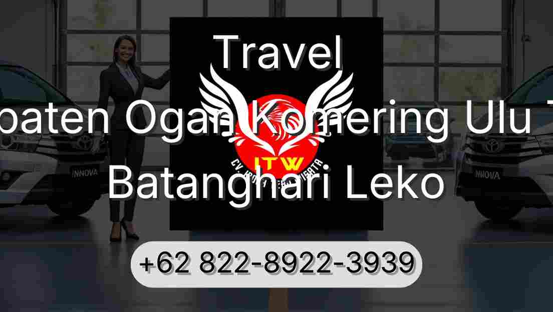 Travel Kabupaten Ogan Komering Ulu Timur Batanghari Leko