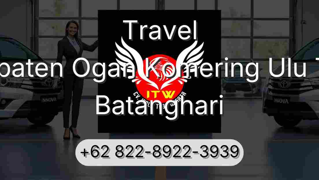 Travel Kabupaten Ogan Komering Ulu Timur Batanghari
