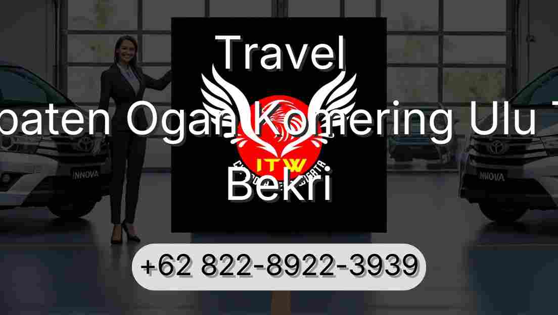 Travel Kabupaten Ogan Komering Ulu Timur Bekri
