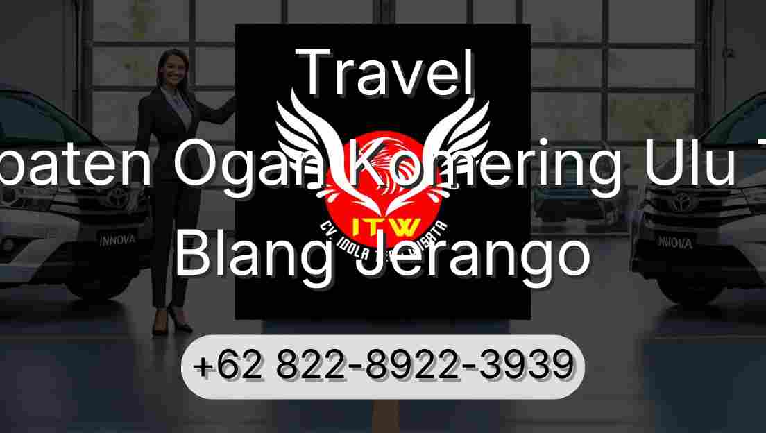 Travel Kabupaten Ogan Komering Ulu Timur Blang Jerango
