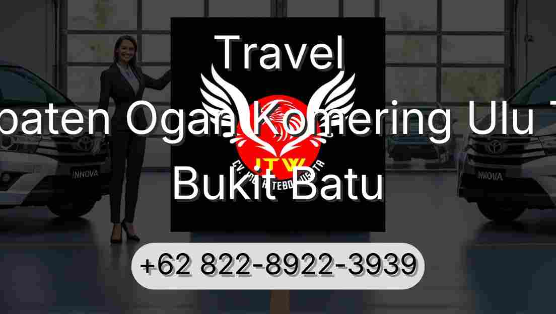 Travel Kabupaten Ogan Komering Ulu Timur Bukit Batu
