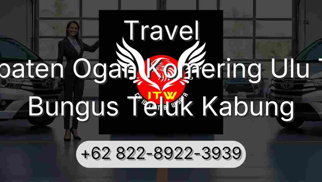 Travel Kabupaten Ogan Komering Ulu Timur Bungus Teluk Kabung