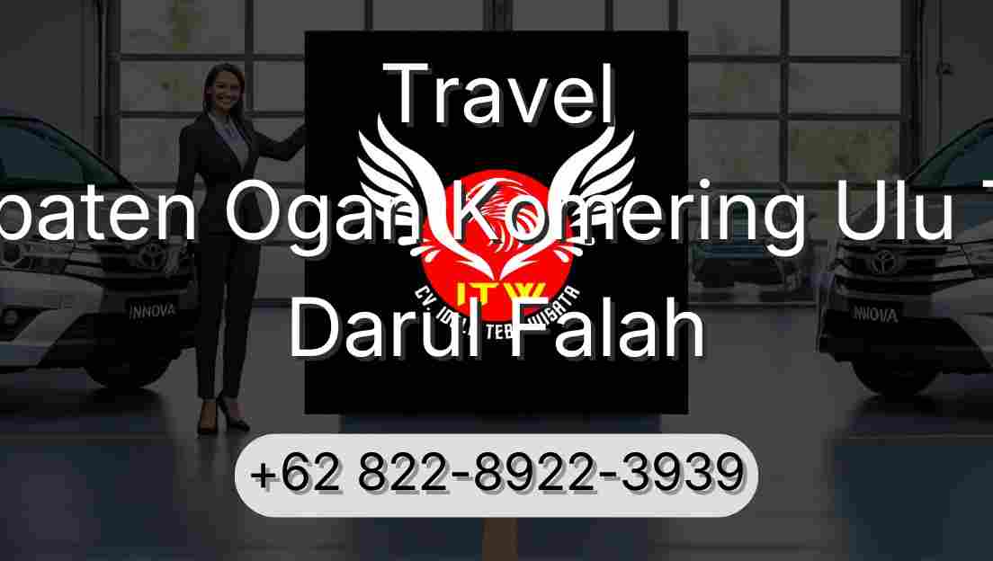 Travel Kabupaten Ogan Komering Ulu Timur Darul Falah