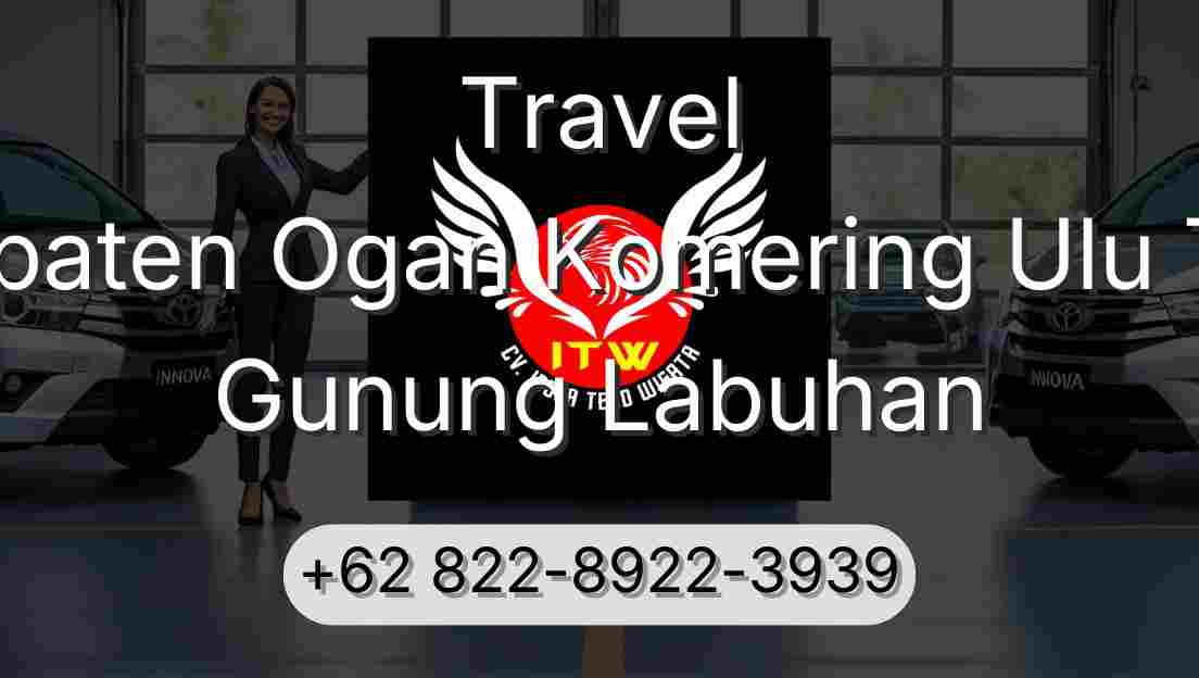 Travel Kabupaten Ogan Komering Ulu Timur Gunung Labuhan