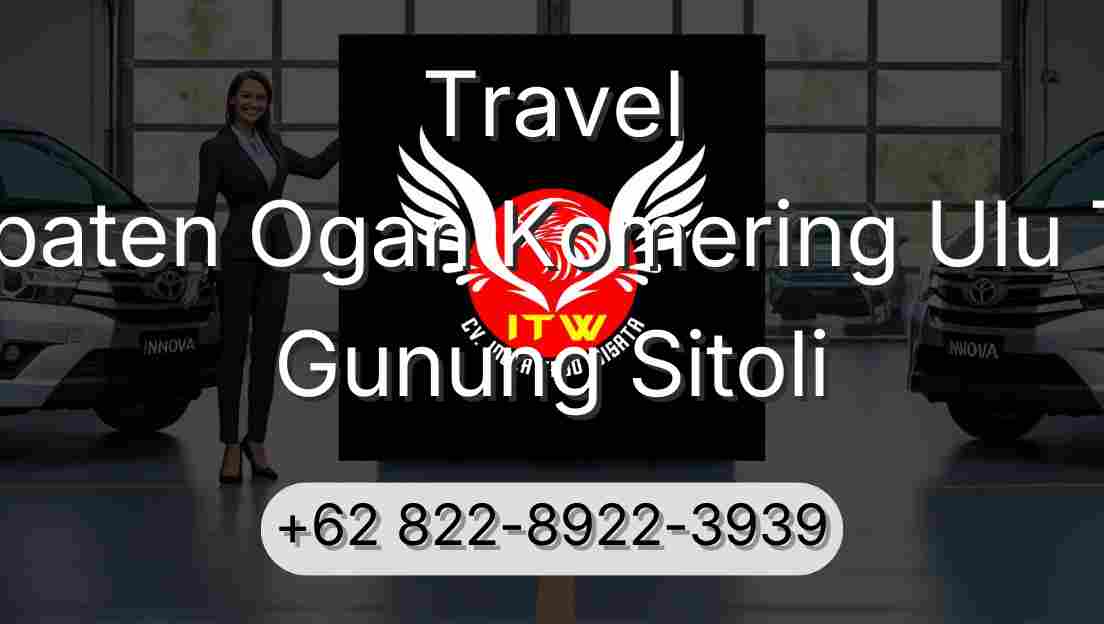Travel Kabupaten Ogan Komering Ulu Timur Gunung Sitoli