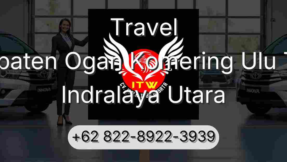 Travel Kabupaten Ogan Komering Ulu Timur Indralaya Utara