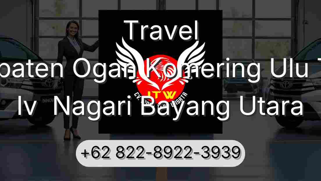 Travel Kabupaten Ogan Komering Ulu Timur Iv  Nagari Bayang Utara