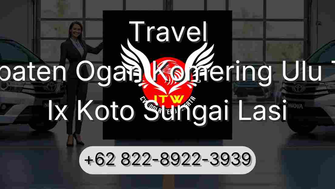 Travel Kabupaten Ogan Komering Ulu Timur Ix Koto Sungai Lasi
