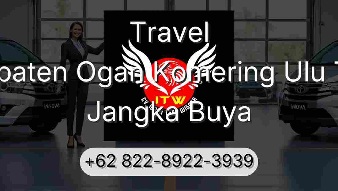Travel Kabupaten Ogan Komering Ulu Timur Jangka Buya