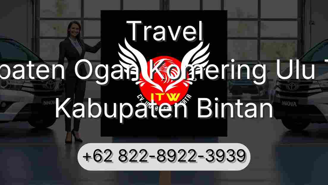 Travel Kabupaten Ogan Komering Ulu Timur Kabupaten Bintan
