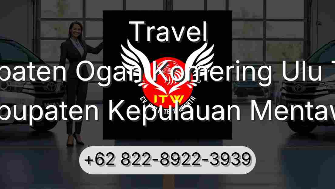 Travel Kabupaten Ogan Komering Ulu Timur Kabupaten Kepulauan Mentawai