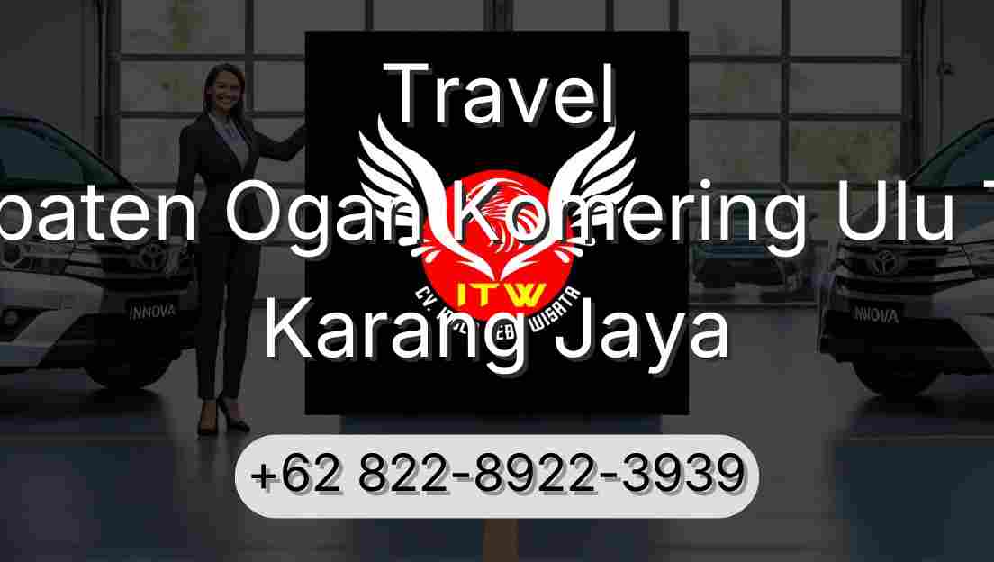Travel Kabupaten Ogan Komering Ulu Timur Karang Jaya