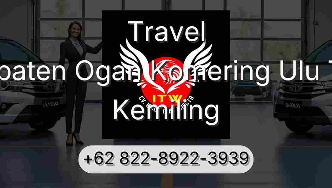 Travel Kabupaten Ogan Komering Ulu Timur Kemiling