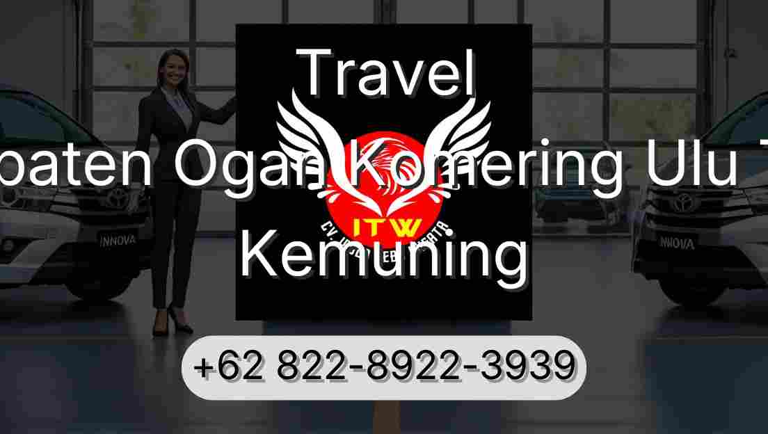 Travel Kabupaten Ogan Komering Ulu Timur Kemuning