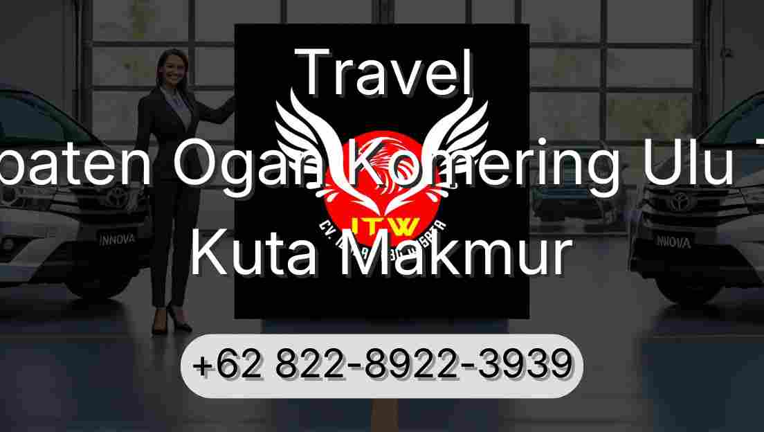Travel Kabupaten Ogan Komering Ulu Timur Kuta Makmur