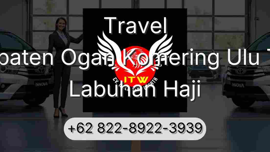 Travel Kabupaten Ogan Komering Ulu Timur Labuhan Haji