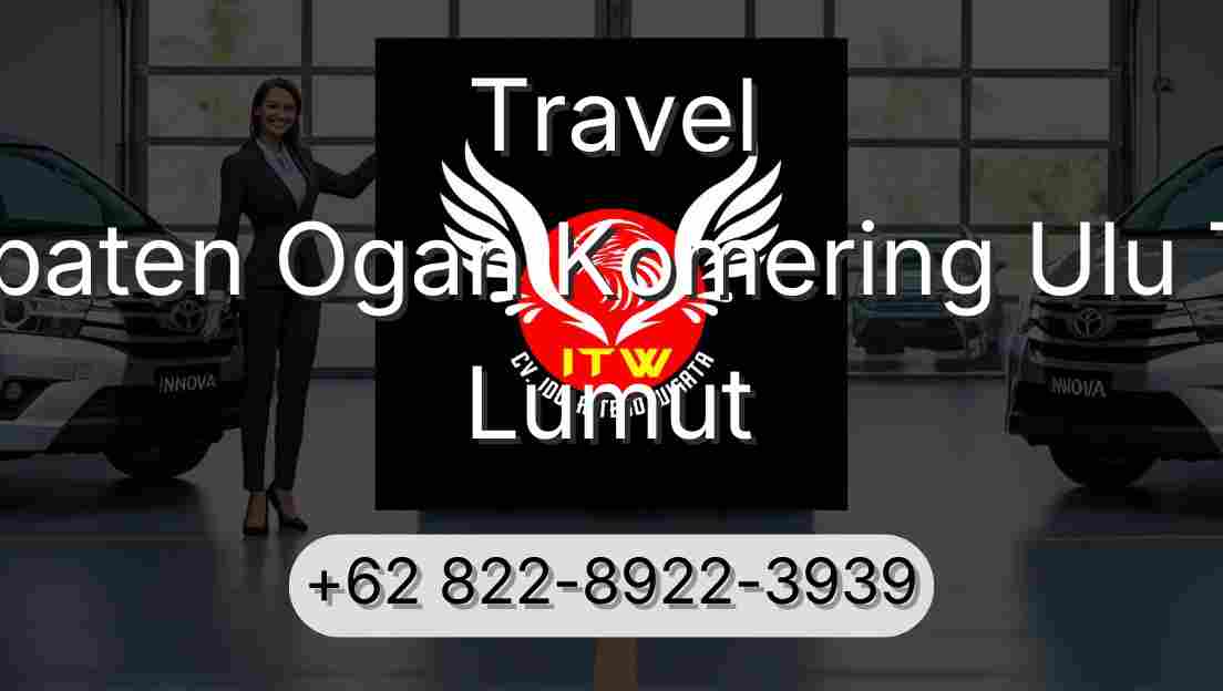Travel Kabupaten Ogan Komering Ulu Timur Lumut