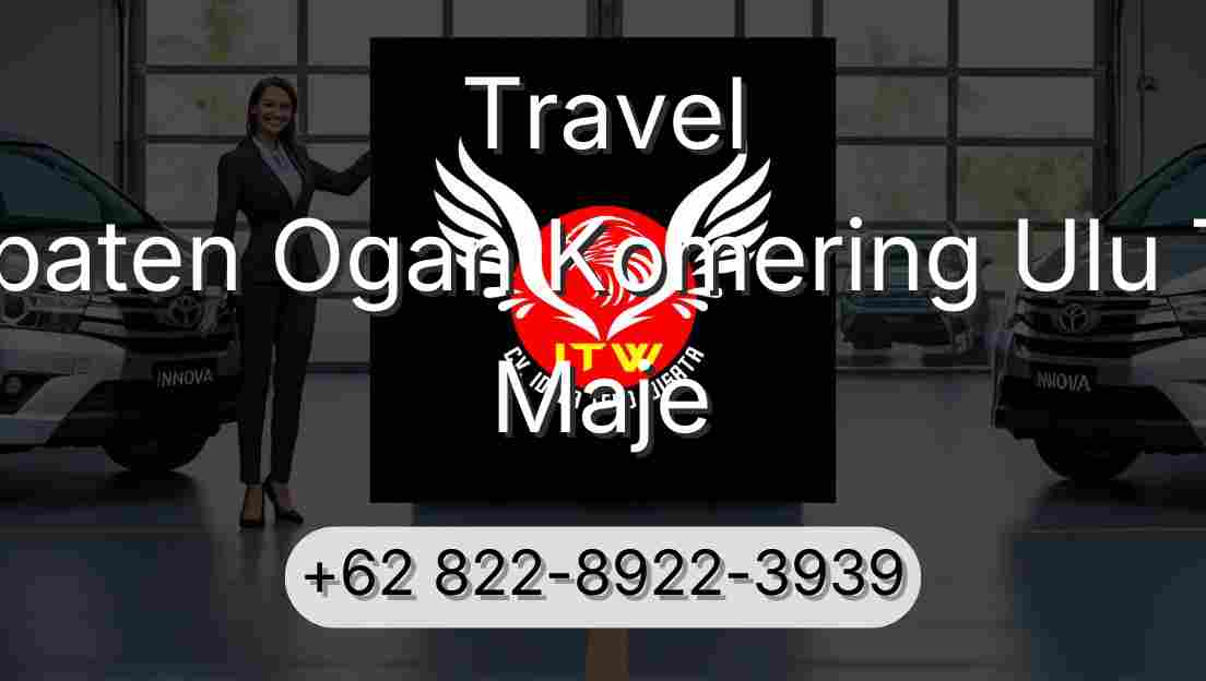 Travel Kabupaten Ogan Komering Ulu Timur Maje
