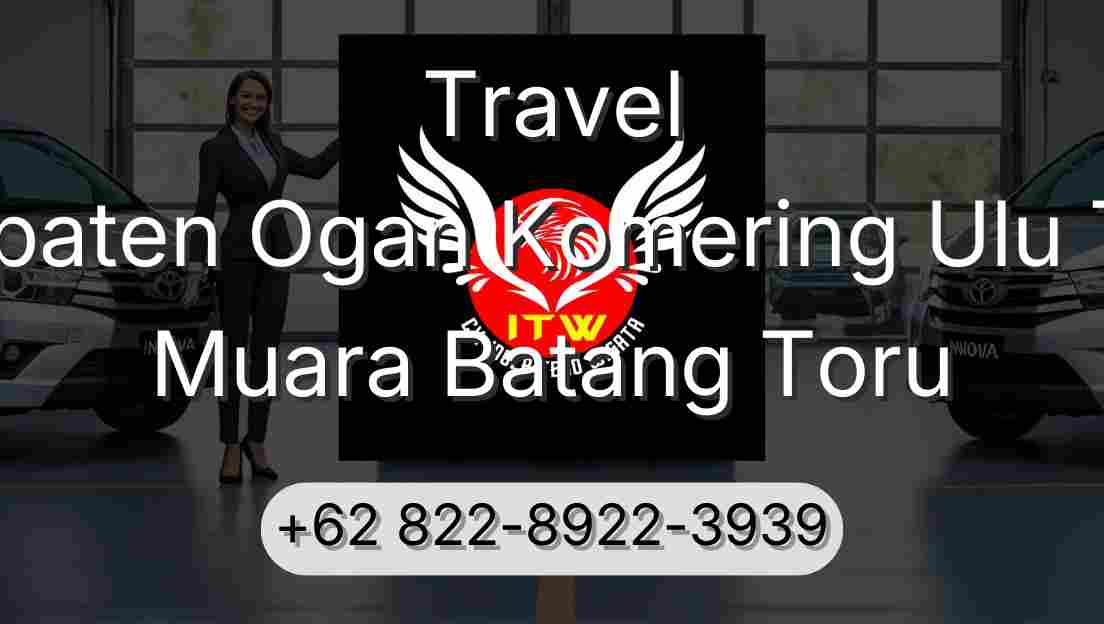 Travel Kabupaten Ogan Komering Ulu Timur Muara Batang Toru