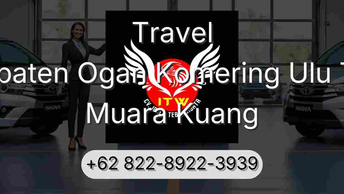 Travel Kabupaten Ogan Komering Ulu Timur Muara Kuang