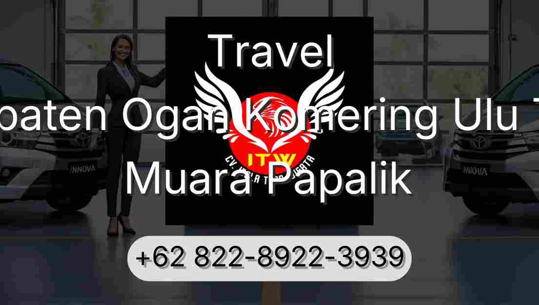 Travel Kabupaten Ogan Komering Ulu Timur Muara Papalik