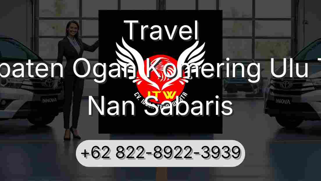 Travel Kabupaten Ogan Komering Ulu Timur Nan Sabaris