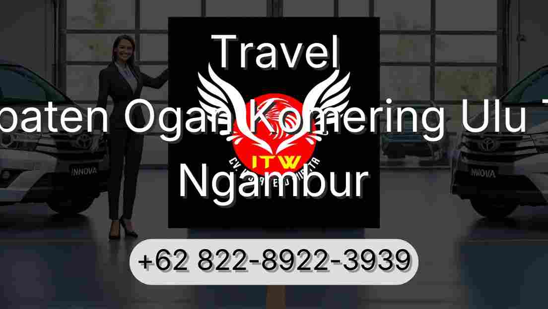 Travel Kabupaten Ogan Komering Ulu Timur Ngambur