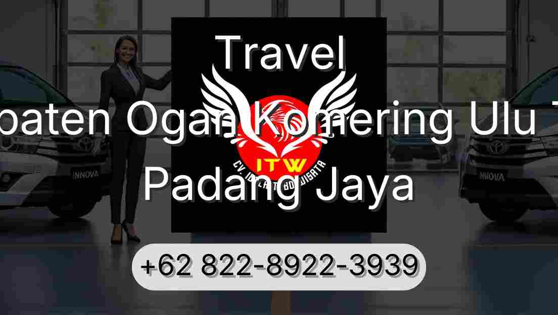 Travel Kabupaten Ogan Komering Ulu Timur Padang Jaya