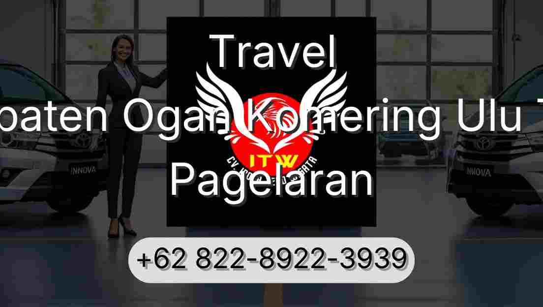 Travel Kabupaten Ogan Komering Ulu Timur Pagelaran