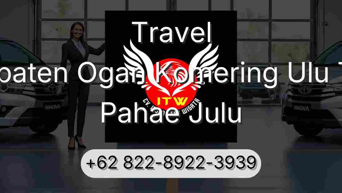 Travel Kabupaten Ogan Komering Ulu Timur Pahae Julu