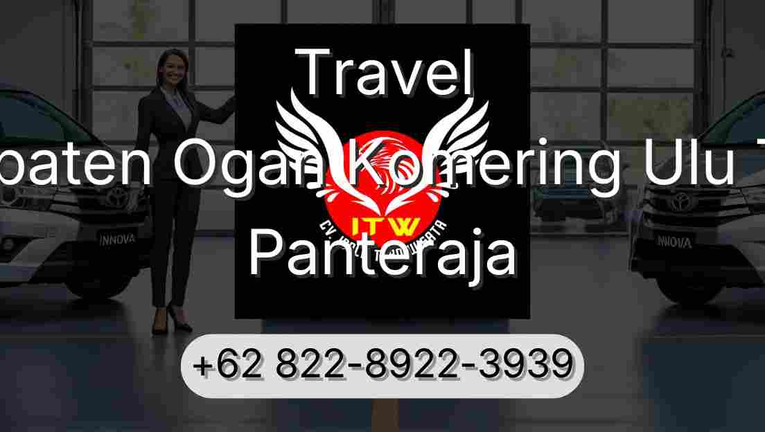Travel Kabupaten Ogan Komering Ulu Timur Panteraja