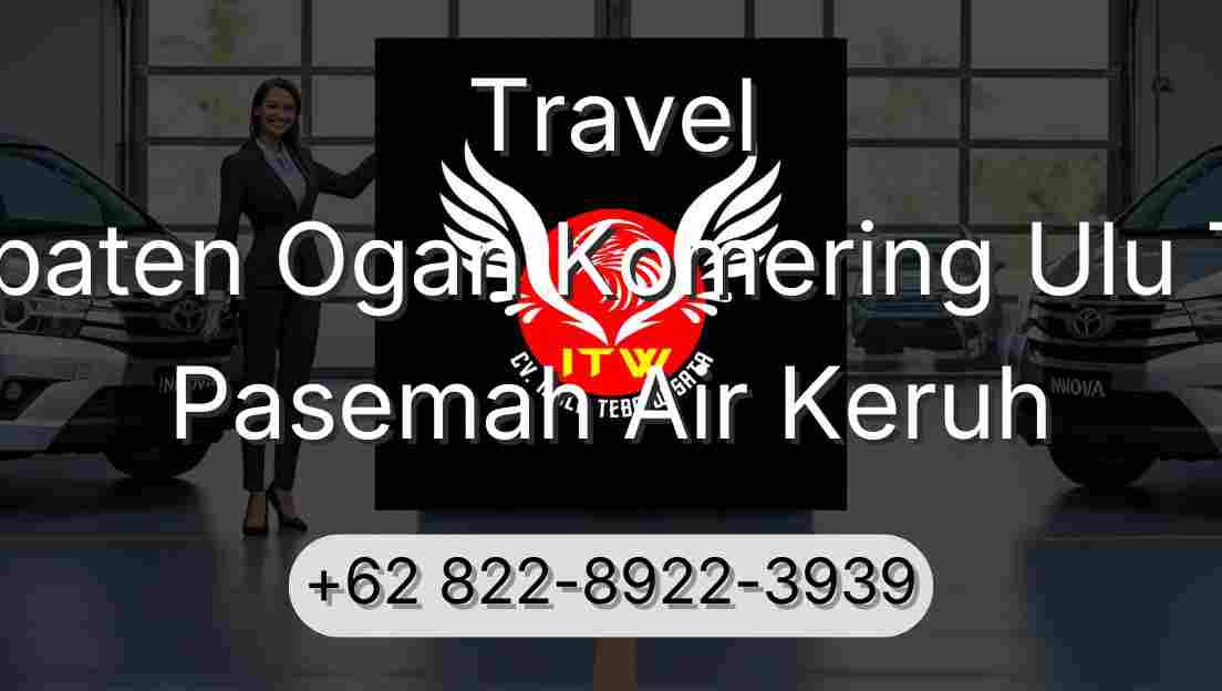 Travel Kabupaten Ogan Komering Ulu Timur Pasemah Air Keruh