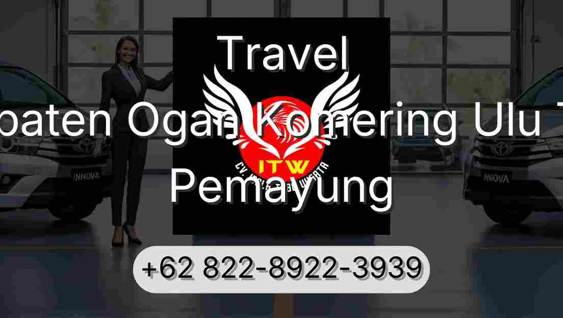 Travel Kabupaten Ogan Komering Ulu Timur Pemayung