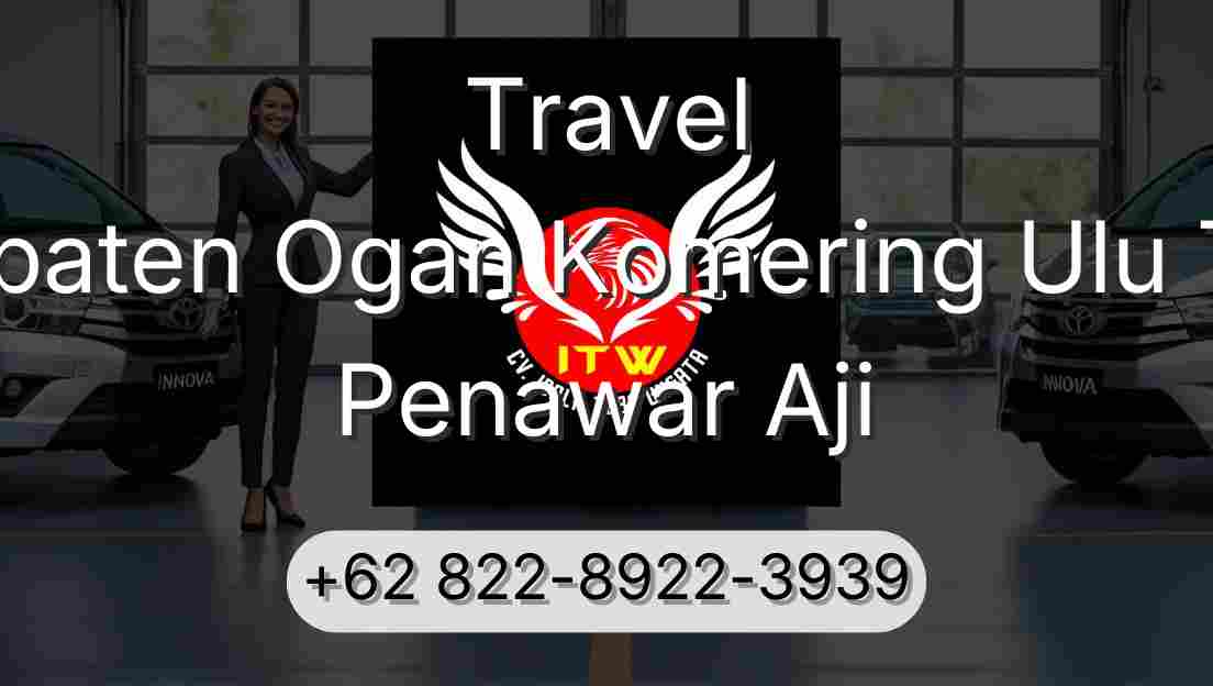 Travel Kabupaten Ogan Komering Ulu Timur Penawar Aji