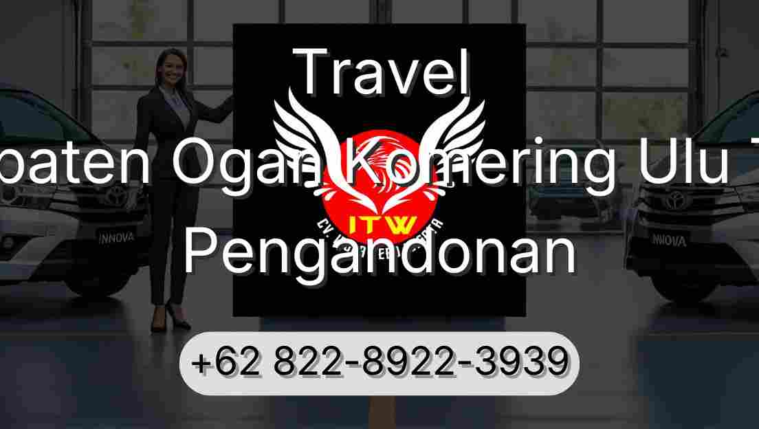 Travel Kabupaten Ogan Komering Ulu Timur Pengandonan