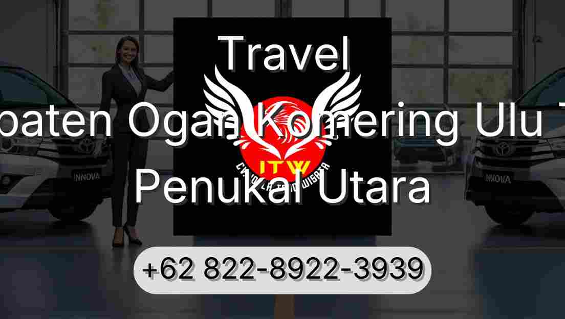 Travel Kabupaten Ogan Komering Ulu Timur Penukal Utara