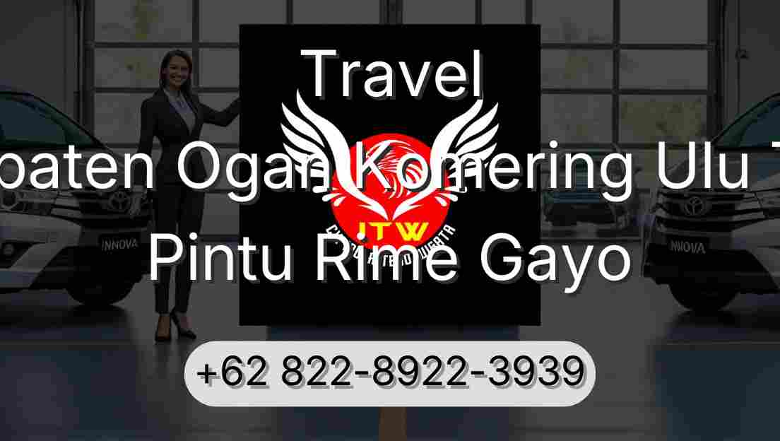 Travel Kabupaten Ogan Komering Ulu Timur Pintu Rime Gayo