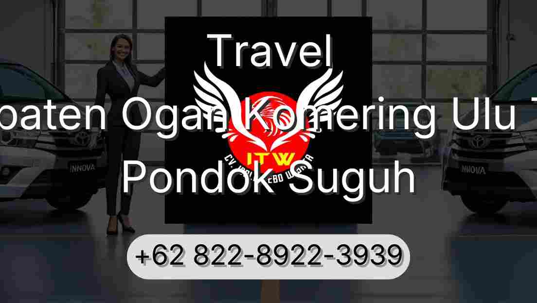 Travel Kabupaten Ogan Komering Ulu Timur Pondok Suguh