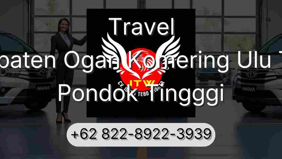 Travel Kabupaten Ogan Komering Ulu Timur Pondok Tingggi