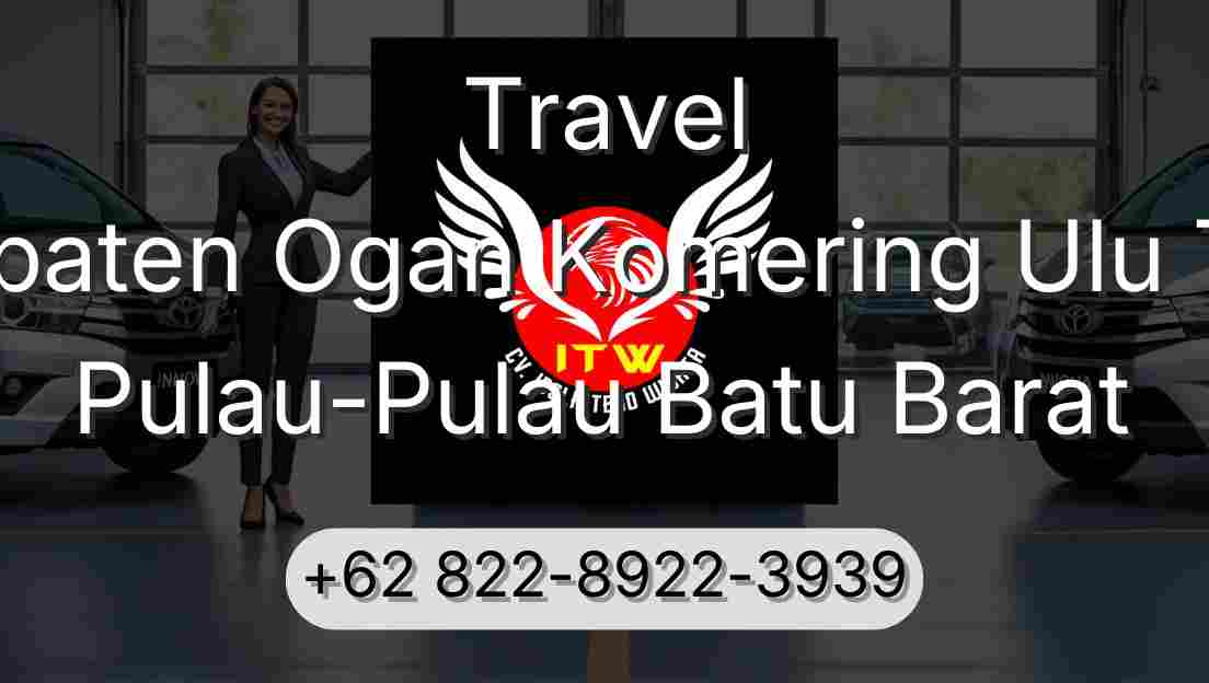 Travel Kabupaten Ogan Komering Ulu Timur Pulau-Pulau Batu Barat