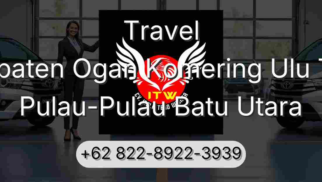 Travel Kabupaten Ogan Komering Ulu Timur Pulau-Pulau Batu Utara