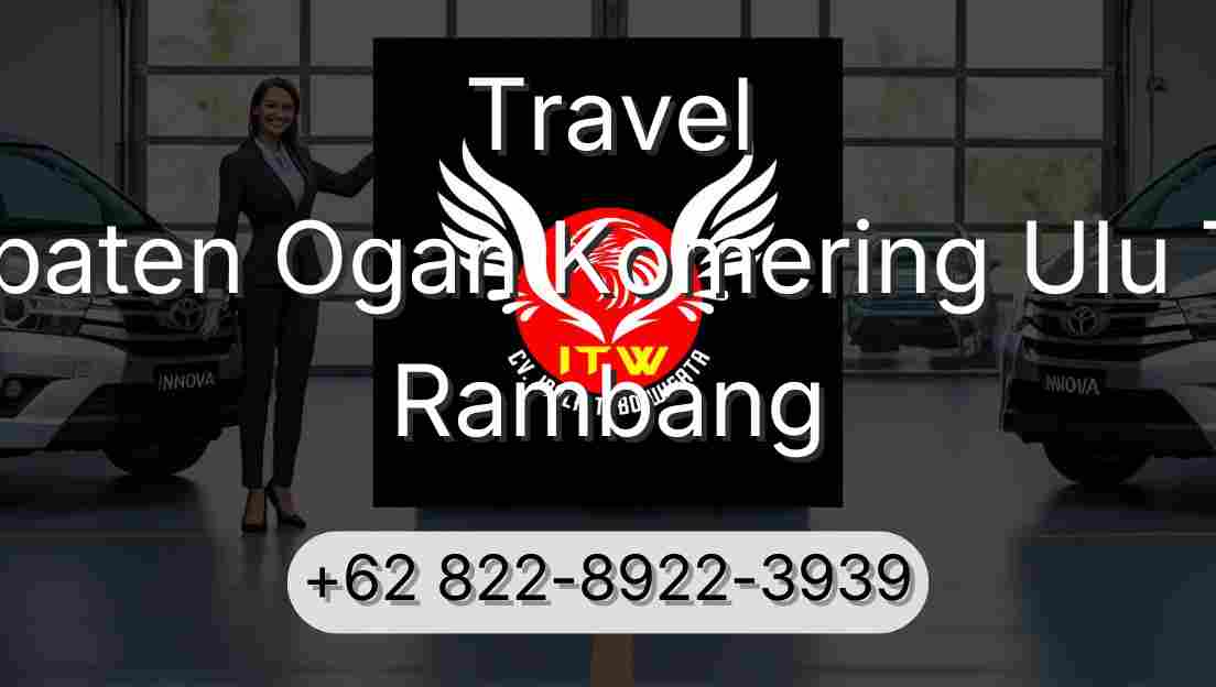 Travel Kabupaten Ogan Komering Ulu Timur Rambang