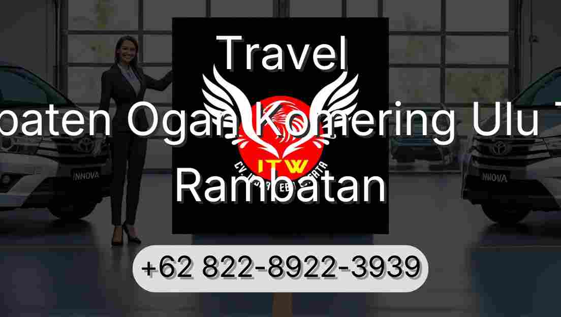 Travel Kabupaten Ogan Komering Ulu Timur Rambatan