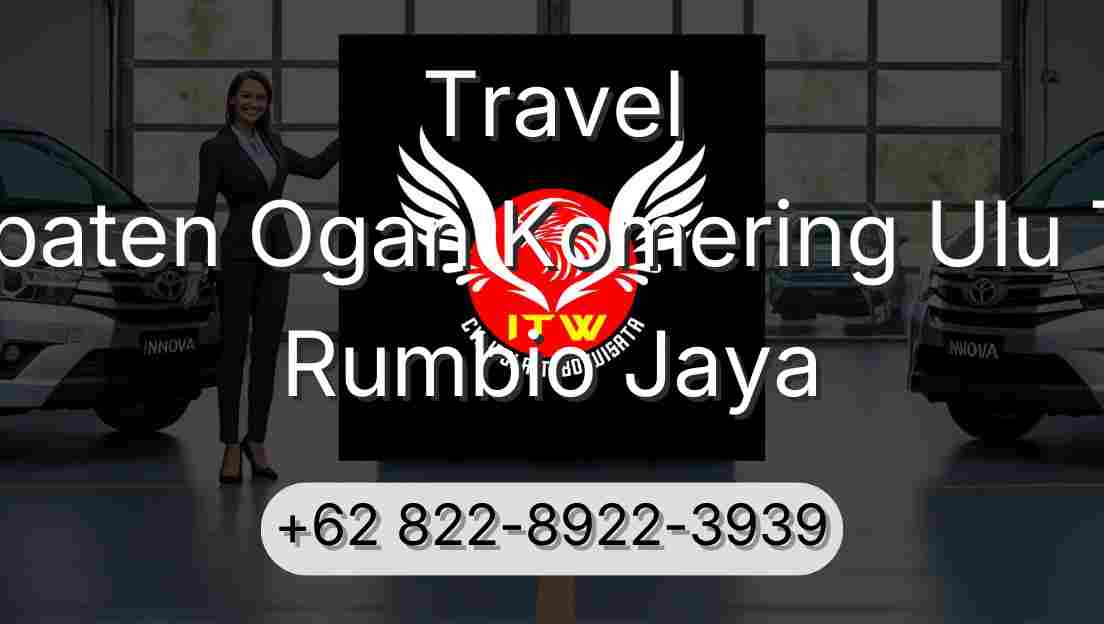 Travel Kabupaten Ogan Komering Ulu Timur Rumbio Jaya