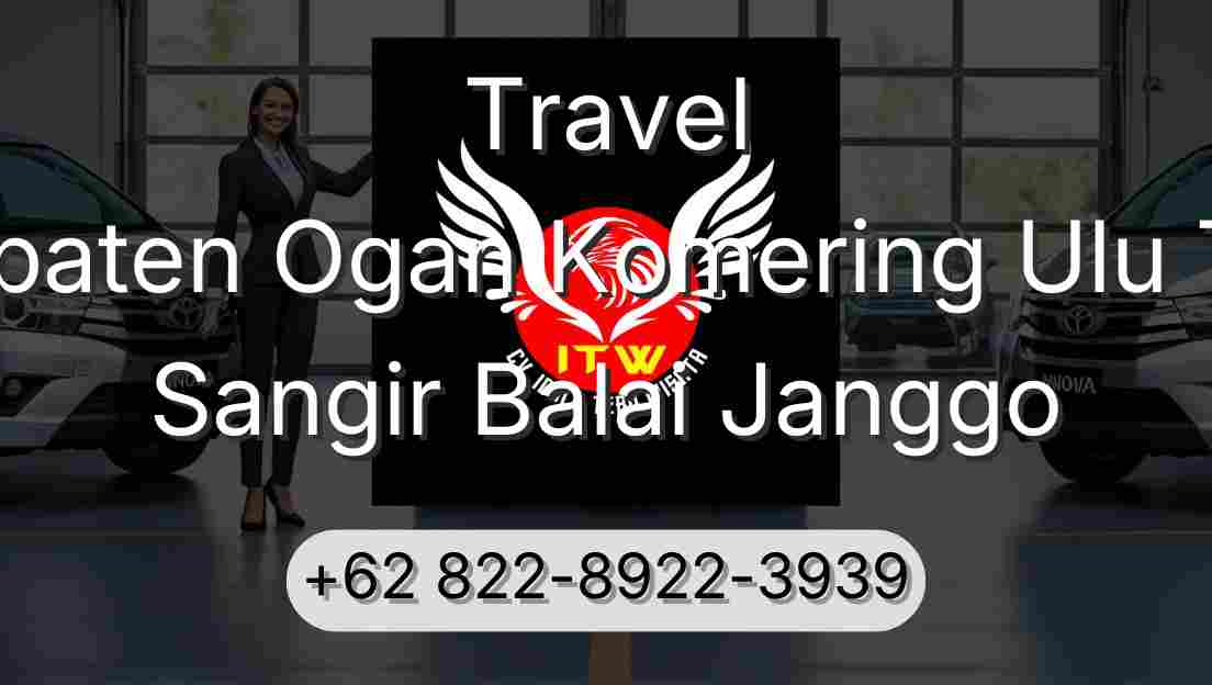 Travel Kabupaten Ogan Komering Ulu Timur Sangir Balai Janggo