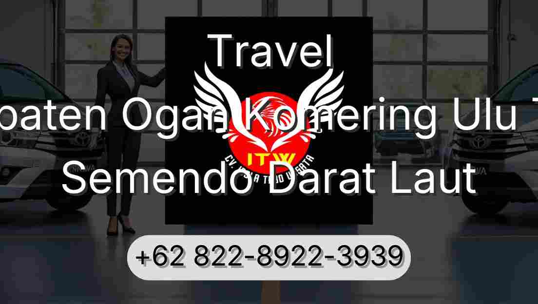 Travel Kabupaten Ogan Komering Ulu Timur Semendo Darat Laut